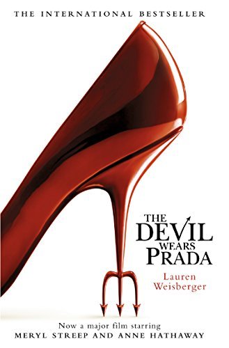 The Devil Wears Prada: Loved the movie? Read the book! (English Edition)