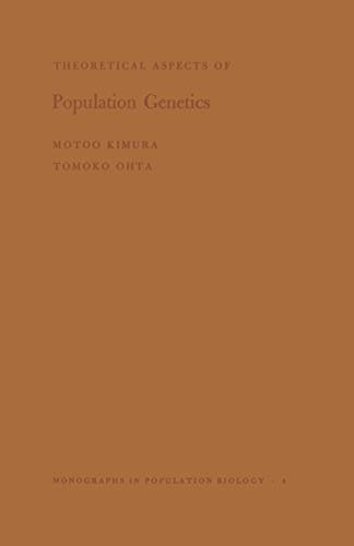 Theoretical Aspects of Population Genetics. (MPB-4), Volume 4 (Monographs in Population Biology) (English Edition)