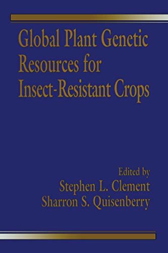 Global Plant Genetic Resources for Insect-Resistant Crops (English Edition)