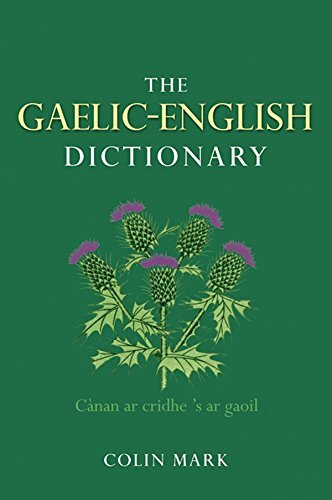 The Gaelic-English Dictionary (English Edition)