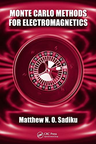 Monte Carlo Methods for Electromagnetics (English Edition)
