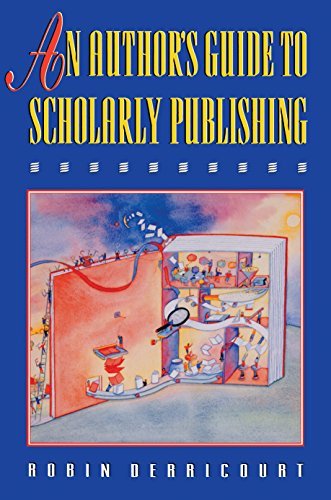 An Author's Guide to Scholarly Publishing (English Edition)