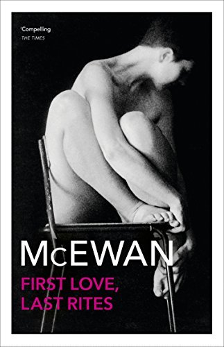 First Love, Last Rites: 40th Anniversary Edition (English Edition)