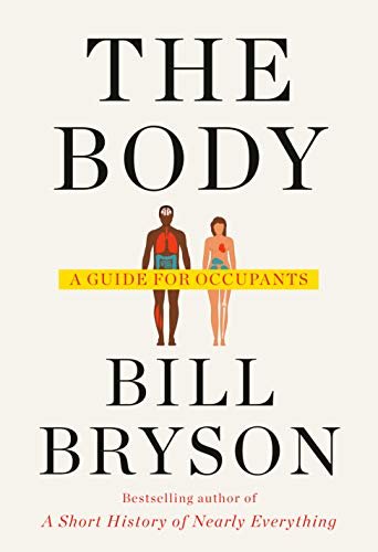 The Body: A Guide for Occupants (English Edition)