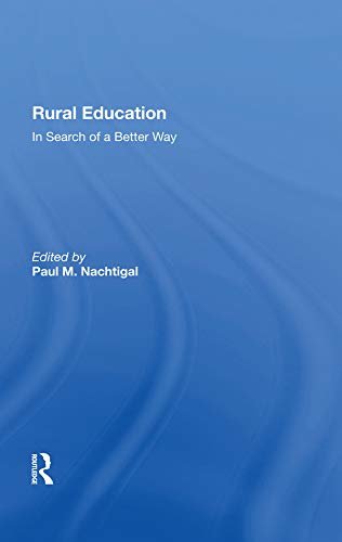 Rural Education: In Search Of A Better Way (English Edition)