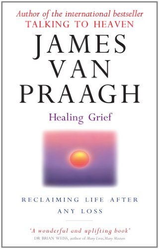 Healing Grief: Reclaiming Life After Any Loss (English Edition)