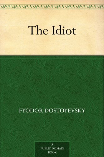 The Idiot (免费公版书) (English Edition)