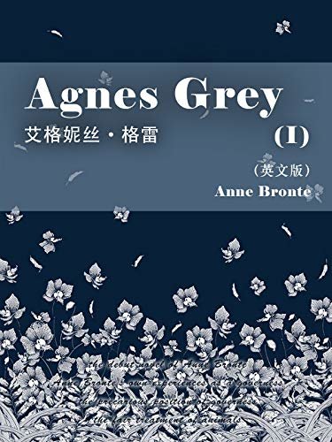 Agnes Grey(I) 艾格妮丝·格雷（英文版） (English Edition)