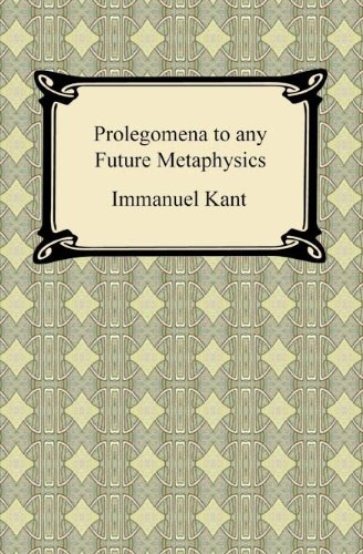 Kant's Prolegomena to any Future Metaphysics (English Edition)