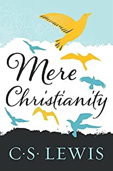 Mere Christianity (C.S. Lewis Signature Classics) (English Edition)