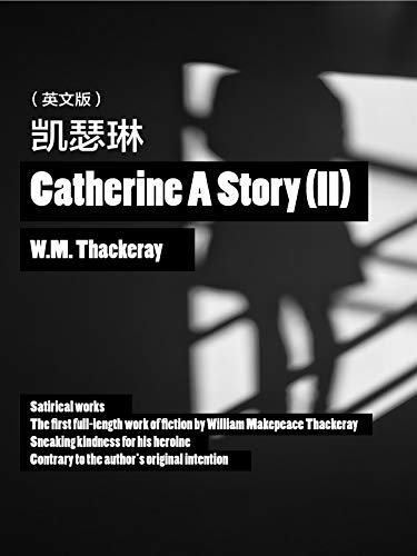 Catherine A Story(II) 凯瑟琳（英文版） (English Edition)