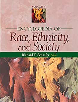 Encyclopedia of Race, Ethnicity, and Society (English Edition)