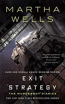 Exit Strategy: The Murderbot Diaries (English Edition)