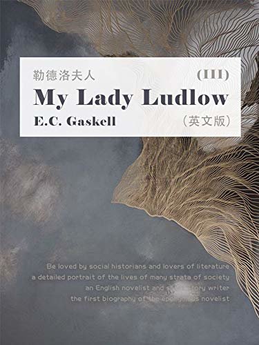 My Lady Ludlow(III) 勒德洛夫人（英文版） (English Edition)