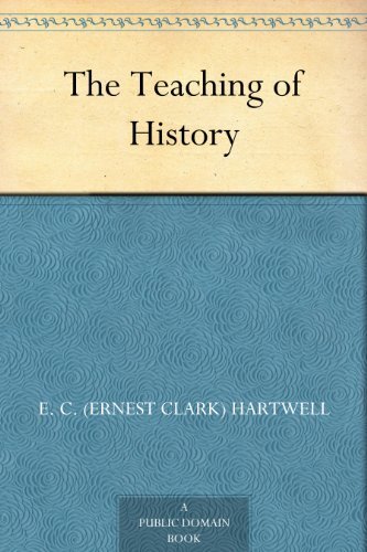 The Teaching of History (English Edition)