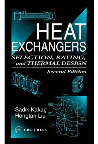 Heat Exchangers: Selection, Rating, and Thermal Design, Second Edition (English Edition)
