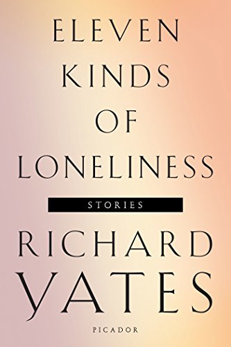 Eleven Kinds of Loneliness: Stories (English Edition)