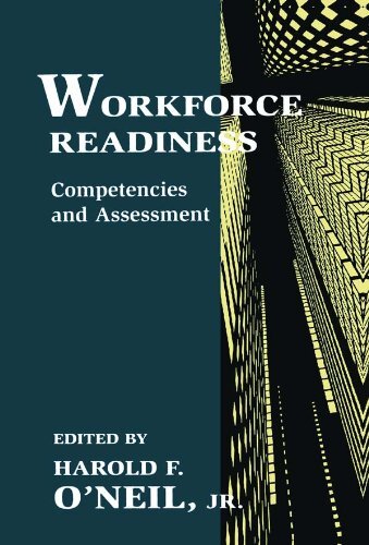 Workforce Readiness: Competencies and Assessment (English Edition)