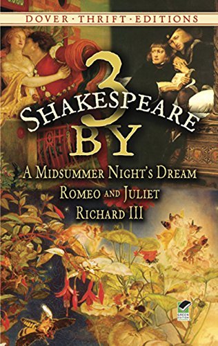 3 by Shakespeare: A Midsummer Night's Dream, Romeo and Juliet and Richard III (Dover Thrift Editions) (English Edition)