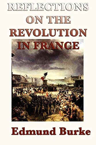 Reflections on the Revolution in France (English Edition)