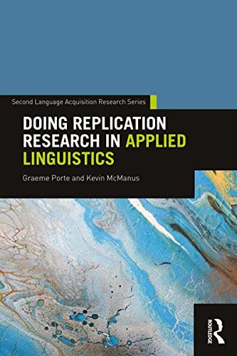 Doing Replication Research in Applied Linguistics (Second Language Acquisition Research Series) (English Edition)