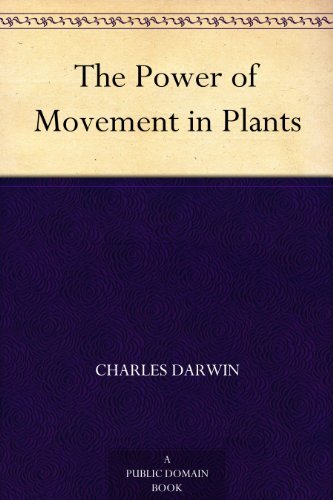 The Power of Movement in Plants (免费公版书) (English Edition)