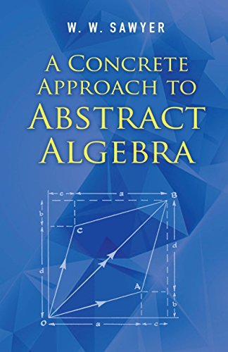 A Concrete Approach to Abstract Algebra (Dover Books on Mathematics) (English Edition)