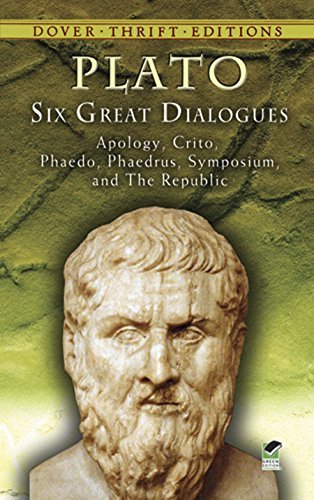 Six Great Dialogues: Apology, Crito, Phaedo, Phaedrus, Symposium, The Republic (Dover Thrift Editions) (English Edition)