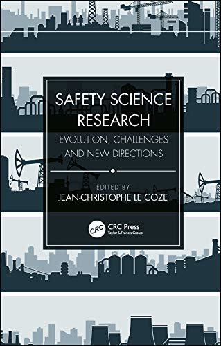 Safety Science Research: Evolution, Challenges and New Directions (English Edition)
