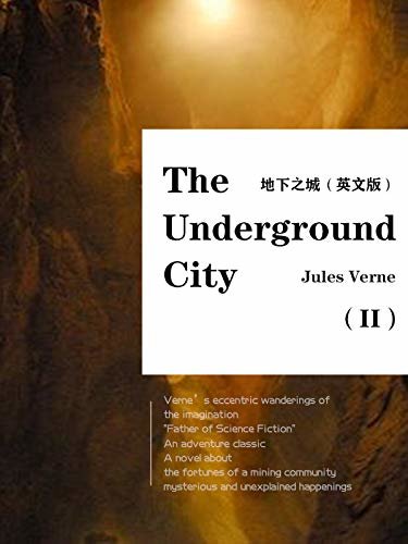 The Underground City(II)地下之城（英文版） (English Edition)