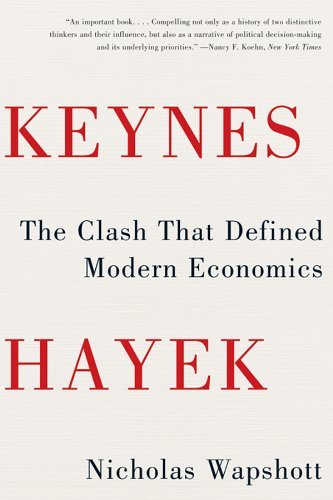 Keynes Hayek: The Clash that Defined Modern Economics (English Edition)
