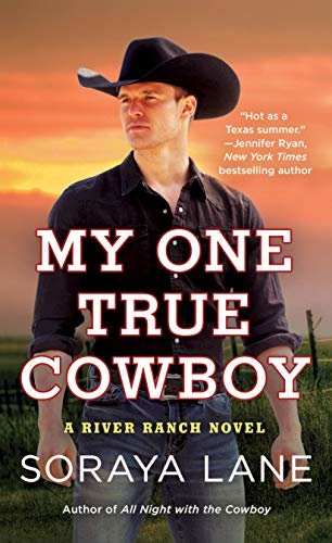 My One True Cowboy: A River Ranch Novel (English Edition)
