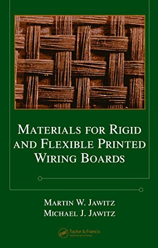 Materials for Rigid and Flexible Printed Wiring Boards (Electrical and Computer Engineering Book 131) (English Edition)