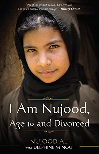 I Am Nujood, Age 10 and Divorced: A Memoir (English Edition)