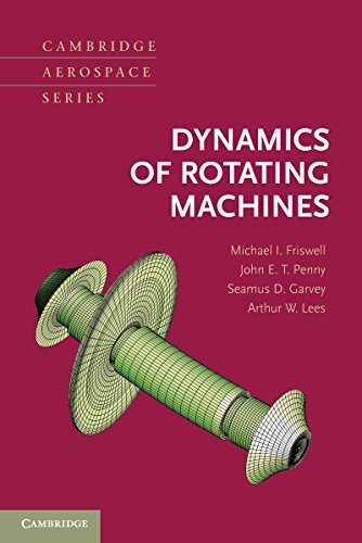 Dynamics of Rotating Machines (Cambridge Aerospace Series Book 28) (English Edition)