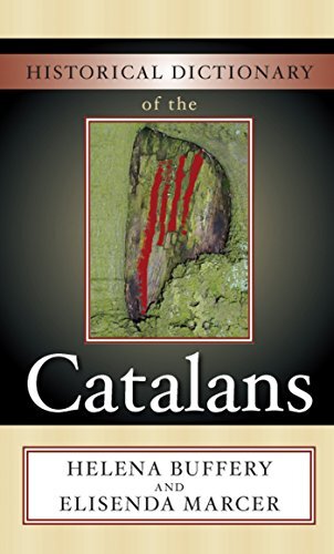 Historical Dictionary of the Catalans (Historical Dictionaries of Peoples and Cultures Book 10) (English Edition)