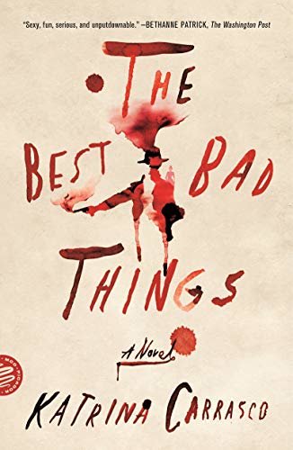 The Best Bad Things: A Novel (English Edition)