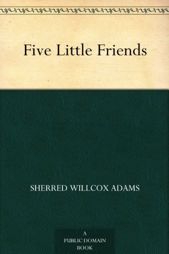 Five Little Friends (English Edition)