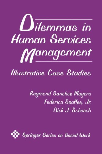 Dilemmas in Human Services Management: Illustrative Case Studies (Springer Series on Social Work) (English Edition)