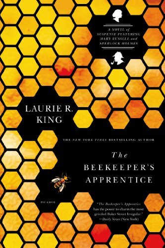 The Beekeeper's Apprentice: or, On the Segregation of the Queen (Mary Russell and Sherlock Holmes Book 1) (English Edition)