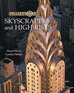 Skyscrapers and High Rises (Frameworks (Sharpe Focus)) (English Edition)