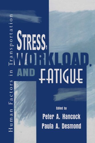 Stress, Workload, and Fatigue (Volume in the Human Factors in Transportation Series) (English Edition)