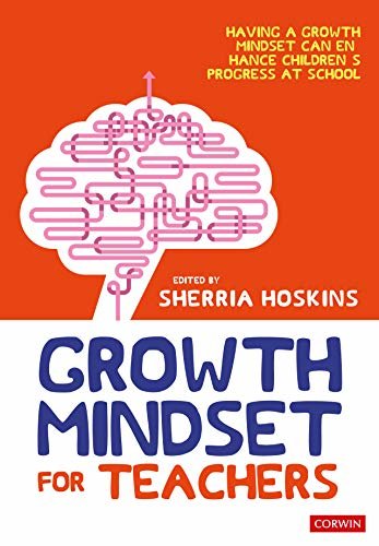 Growth Mindset for Teachers: Growing learners in the classroom (Corwin Ltd) (English Edition)