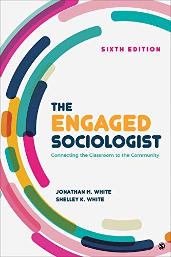 The Engaged Sociologist: Connecting the Classroom to the Community (English Edition)