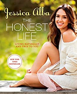 The Honest Life: Living Naturally and True to You (English Edition)