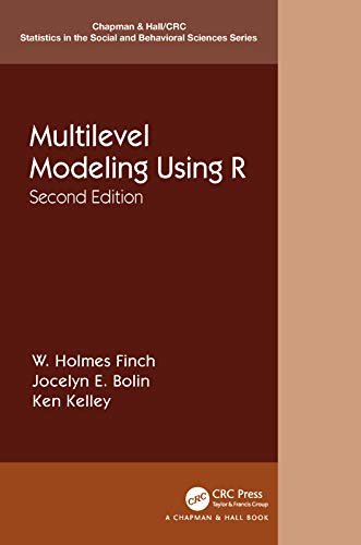 Multilevel Modeling Using R (Chapman & Hall/CRC Statistics in the Social and Behavioral Sciences) (English Edition)