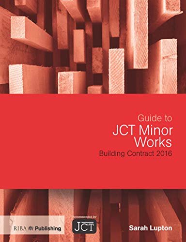 Guide to JCT Minor Works Building Contract 2016 (English Edition)