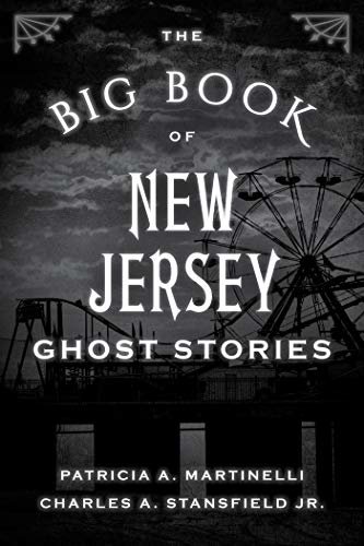The Big Book of New Jersey Ghost Stories (Big Book of Ghost Stories) (English Edition)