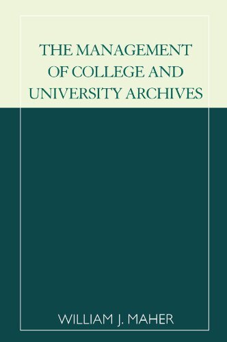 The Management of College and University Archives (English Edition)