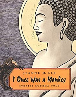 I Once Was a Monkey: Stories Buddha Told (English Edition)